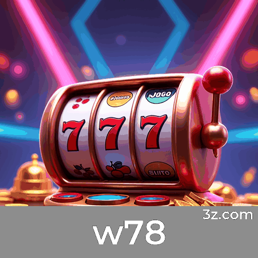 Aproveite as Ofertas de Valor Incrível no w78 e Maximize Seus Ganhos